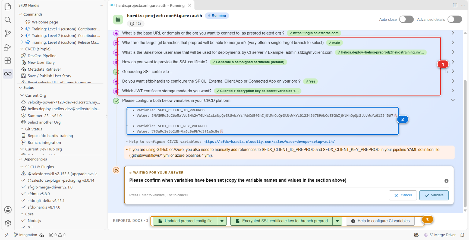 The Add/Configure Org command printing the two secrets and waiting for them to be stored